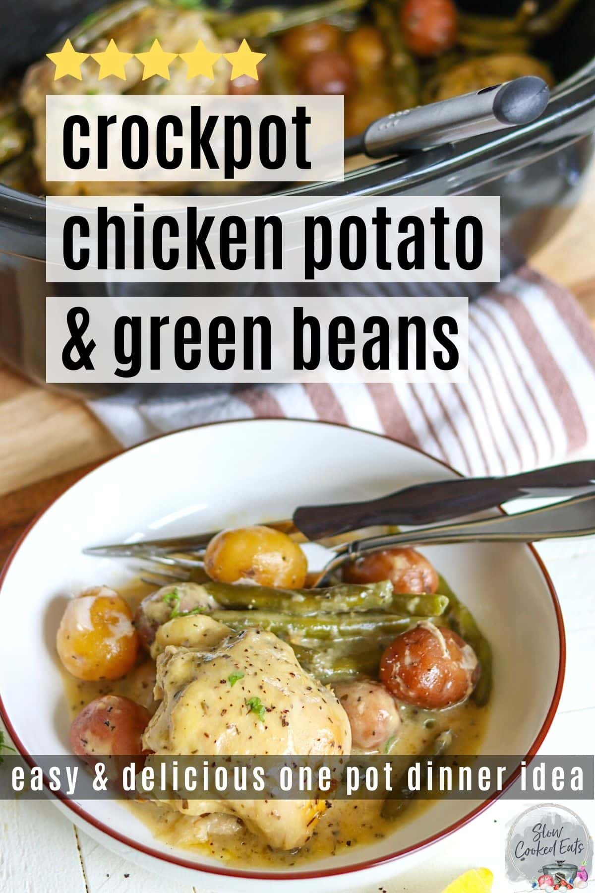 Crockpot chicken potatoes and green beans served in a white bowl with a fork and a knife.