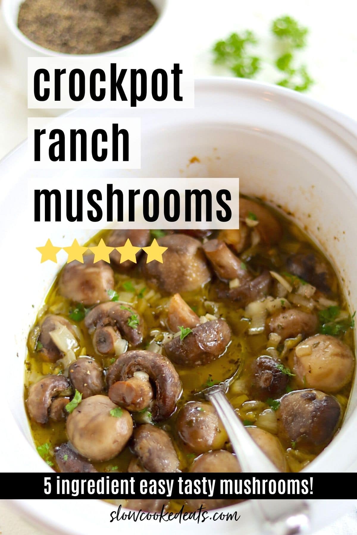 Pinterest pin with a white oval crockpot full of slow cooked ranch mushrooms.