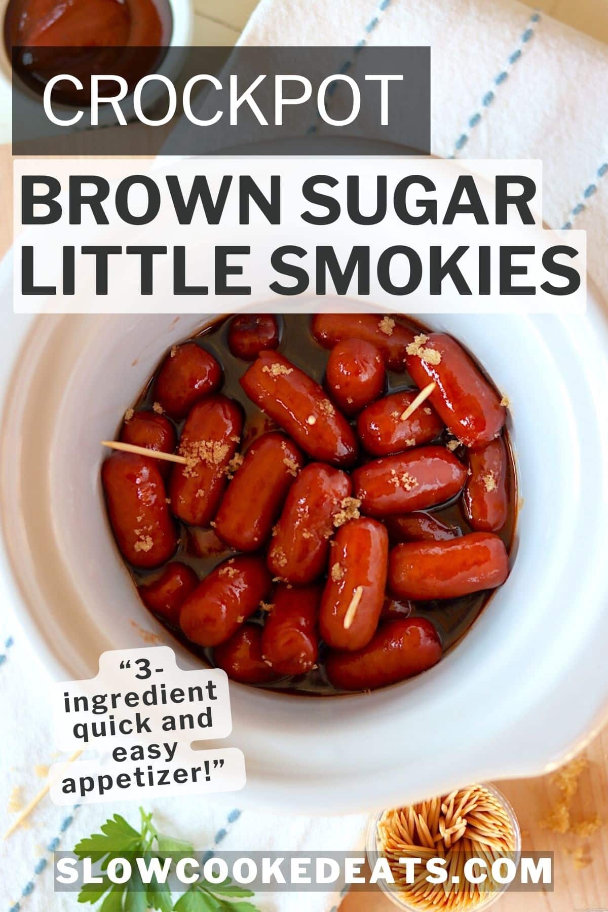 Little smokies in crockpot with sauce and brown sugar. 