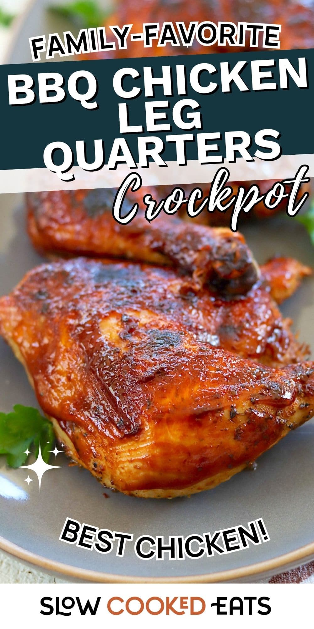 Family-Favorite Crockpot BBQ Chicken Leg Quarters