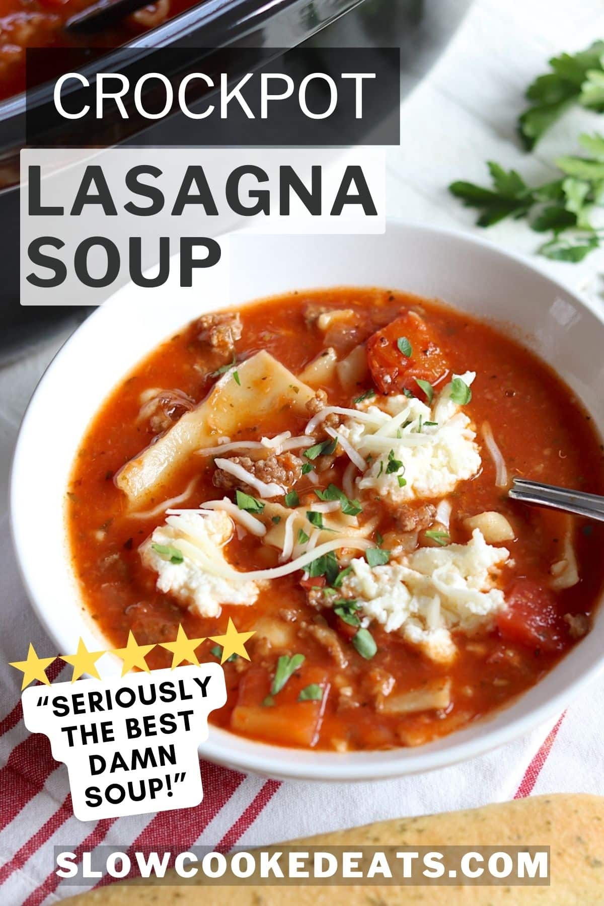 Pinterest pin with a white bowl of slow cooker lasagna soup.