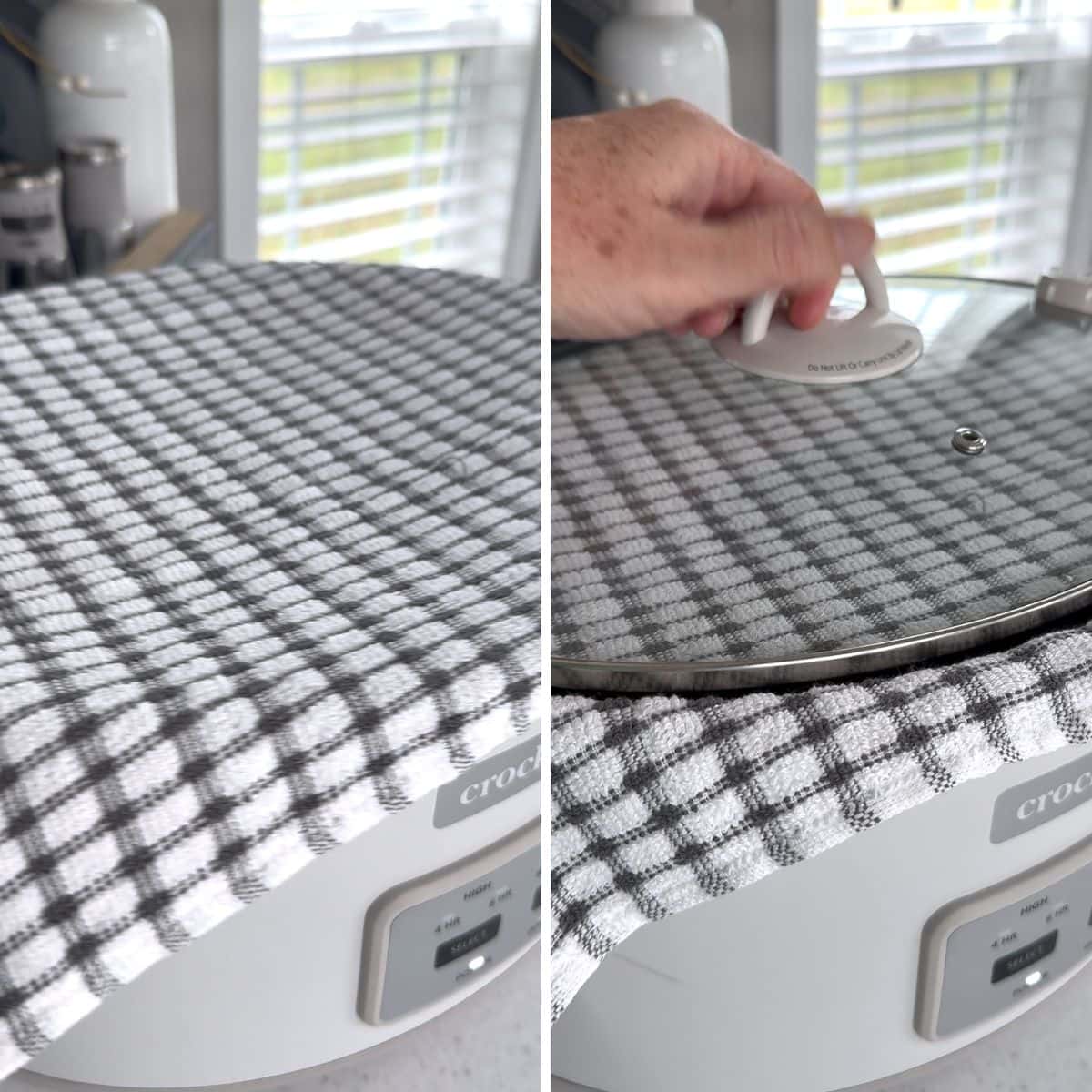Placing a towel over the crockpot then the lid for cooking.