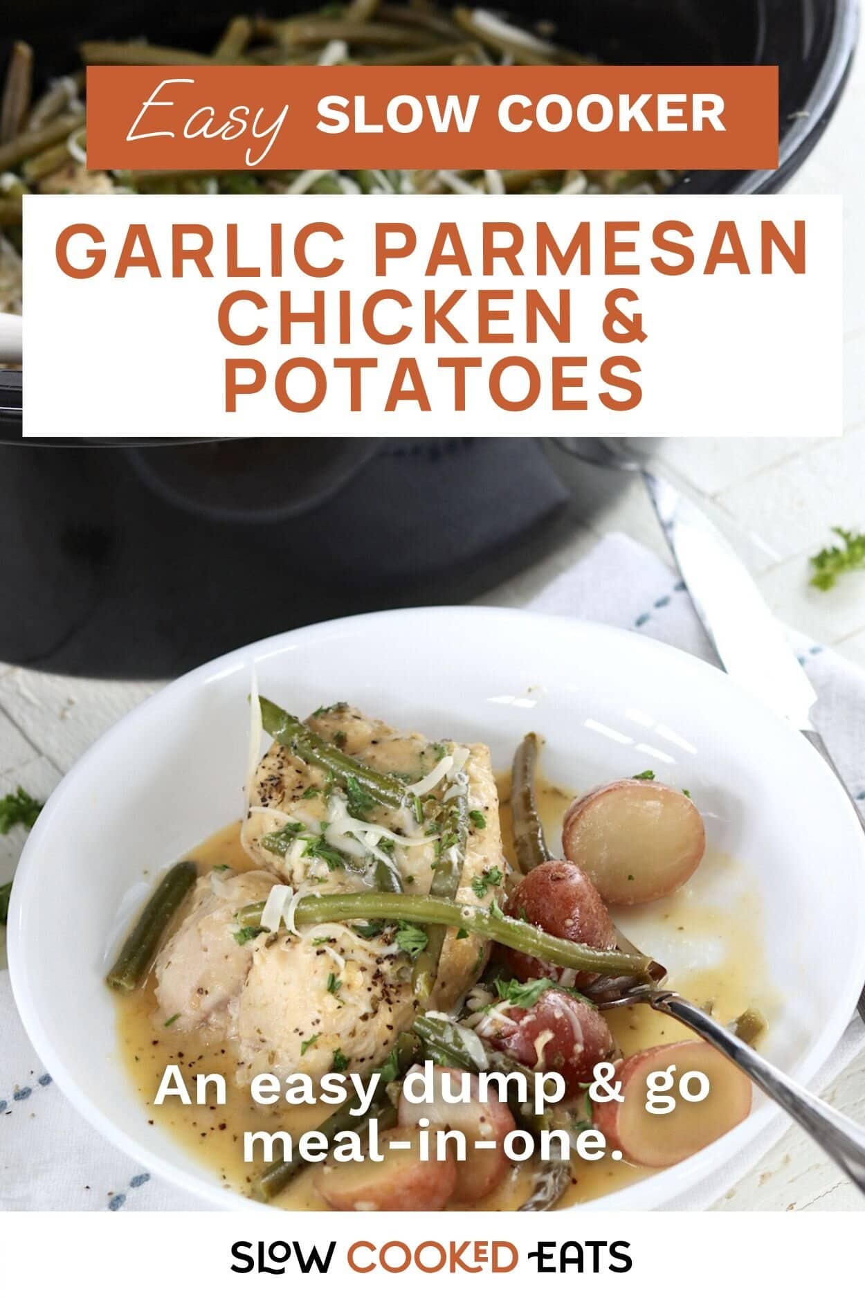 Pinterest pin with the words easy slow cooker garlic parmesan chicken and potatoes.