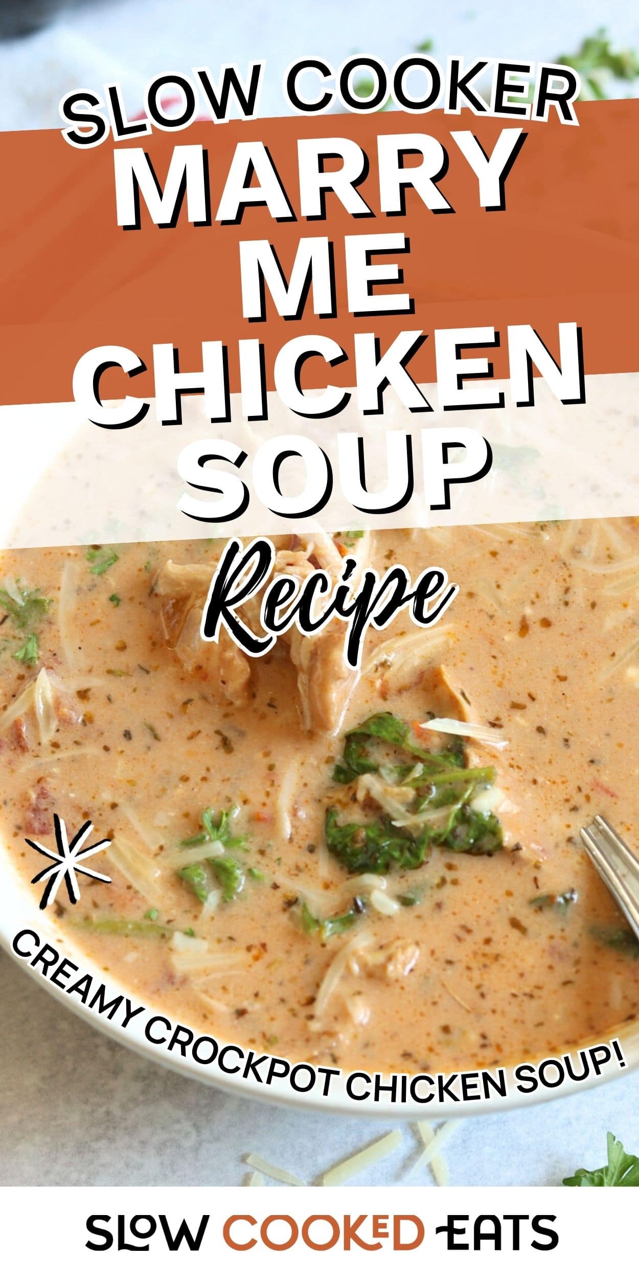 Pinterest pin for slow cooker marry me chicken soup recipe in a bowl.