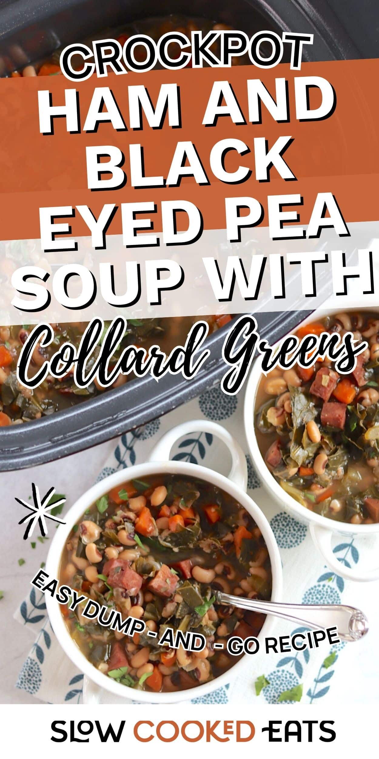 Bowls of crockpot ham and black-eyed pea soup with collard greens, carrots, and diced ham served hot. A hearty New Year's soup made in the slow cooker.