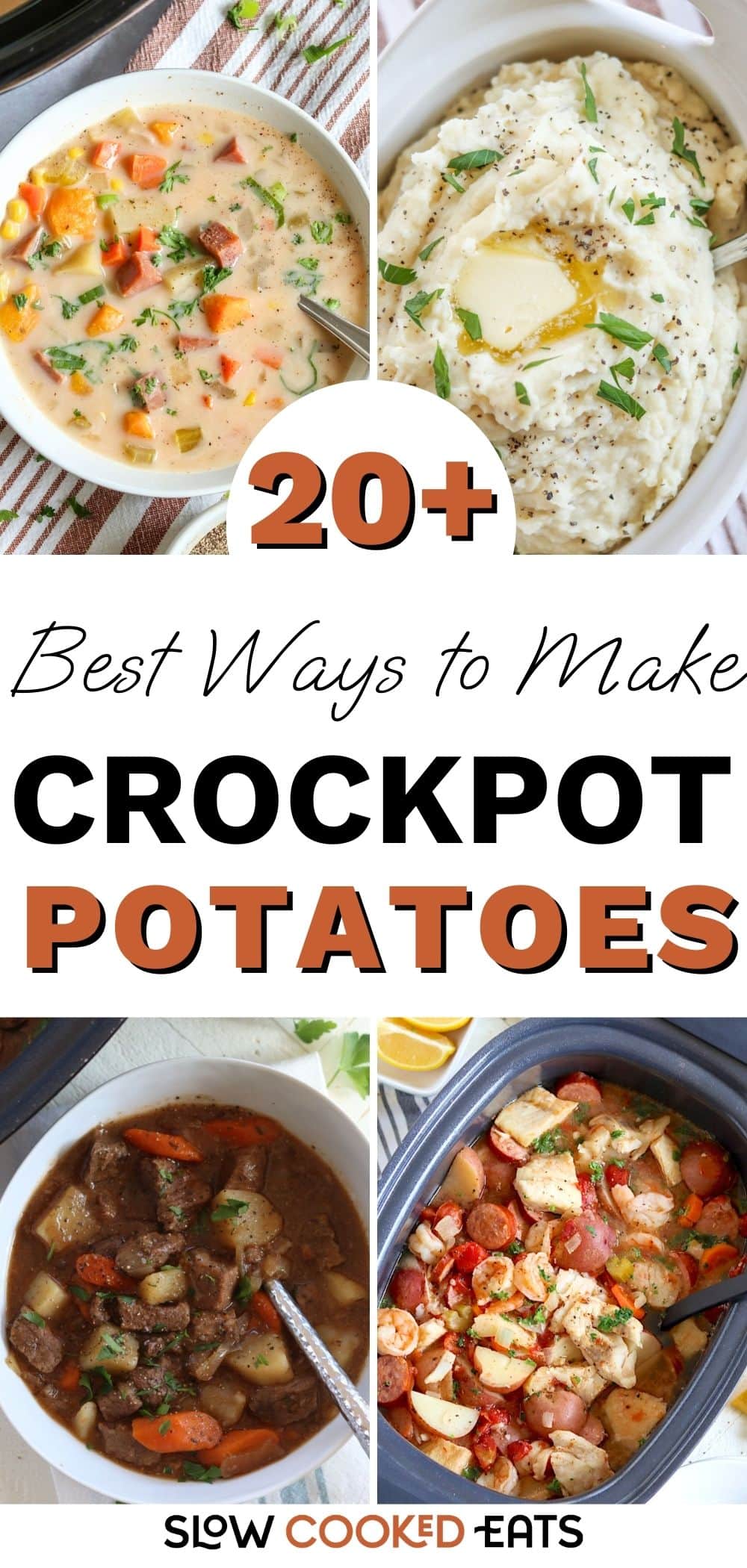 A collage of the best ways to make crockpot potatoes featuring mashed potatoes, soups, and other dishes.